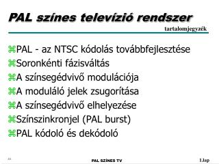 PAL színes televízió rendszer