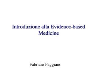 Introduzione alla Evidence-based Medicine