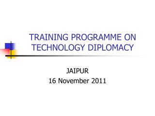 TRAINING PROGRAMME ON TECHNOLOGY DIPLOMACY