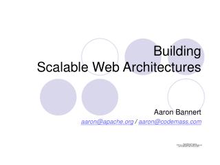 Building Scalable Web Architectures