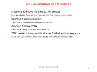 V9 – orientation of TM helices