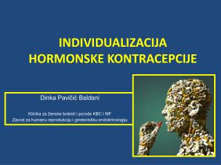 INDIVIDUALIZACIJA HORMONSKE KONTRACEPCIJE