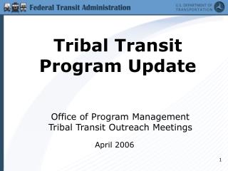 Tribal Transit Program Update