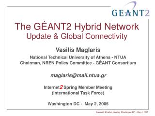 The GÉANT2 Hybrid Network Update &amp; Global Connectivity