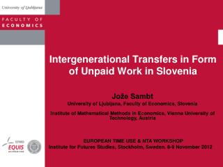 Intergenerational Transfers in Form of Unpaid Work in Slovenia