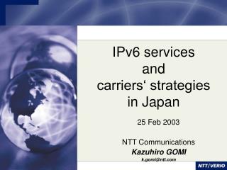 IPv6 services and carriers‘ strategies in Japan