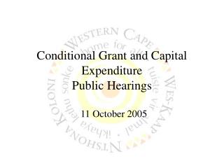 Conditional Grant and Capital Expenditure Public Hearings