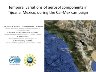 Temporal variations of aerosol components in Tijuana, Mexico, during the Cal- Mex campaign