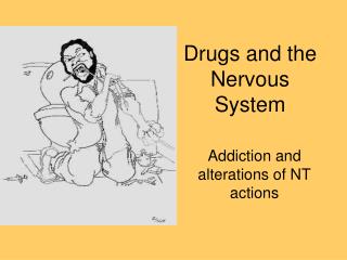 Drugs and the Nervous System