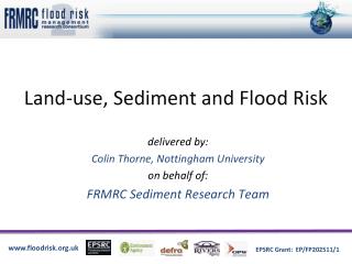 Land-use, Sediment and Flood Risk