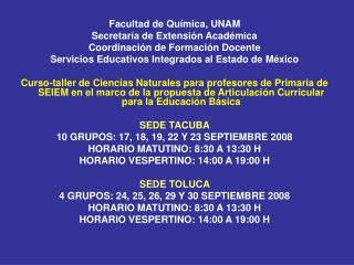 Facultad de Química, UNAM Secretaría de Extensión Académica Coordinación de Formación Docente