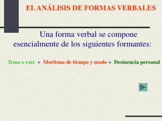 EL ANÁLISIS DE FORMAS VERBALES