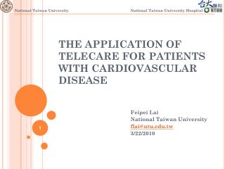 THE APPLICATION OF TELECARE FOR PATIENTS WITH CARDIOVASCULAR DISEASE