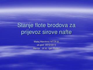 Stanje flote brodova za prijevoz sirove nafte