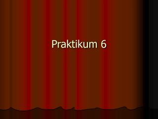 Praktikum 6