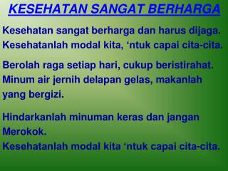 KESEHATAN SANGAT BERHARGA