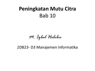 Peningkatan Mutu Citra Bab 10