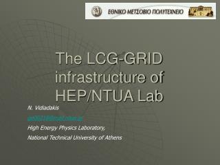 The LCG-GRID infrastructure of HEP/NTUA Lab