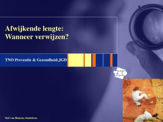 Afwijkende lengte: Wanneer verwijzen?