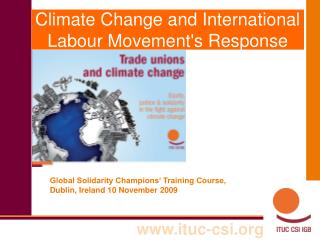 Climate Change and International Labour Movement's Response