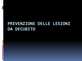 Prevenzione delle lesioni da decubito