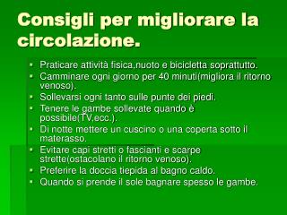 Consigli per migliorare la circolazione.