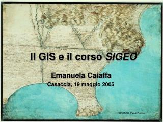 Il GIS e il corso SIGEO