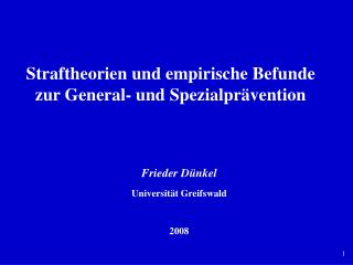 Straftheorien und empirische Befunde zur General- und Spezialprävention