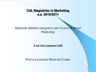 CdL Magistrale in Marketing a.a . 2010/2011