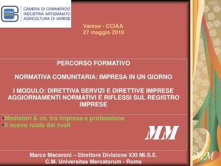 PERCORSO FORMATIVO NORMATIVA COMUNITARIA: IMPRESA IN UN GIORNO