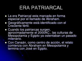 ERA PATRIARCAL