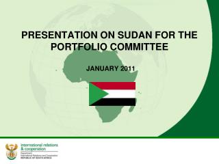 PRESENTATION ON SUDAN FOR THE PORTFOLIO COMMITTEE