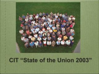 CIT “State of the Union 2003”