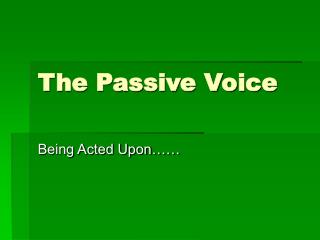 The Passive Voice