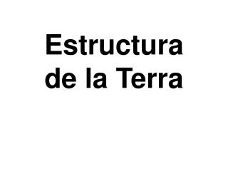 Estructura de la Terra