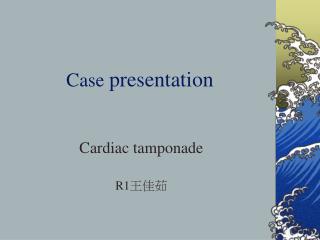 Case presentation