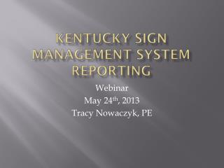 Kentucky Sign management system reporting