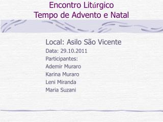 Encontro Lit ú rgico Tempo de Advento e Natal