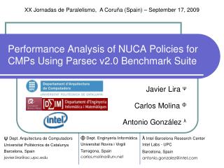 Performance Analysis of NUCA Policies for CMPs Using Parsec v2.0 Benchmark Suite