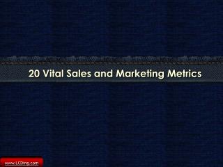 20 Vital Sales and Marketing Metrics