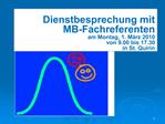 Dienstbesprechung mit MB-Fachreferenten am Montag, 1. M rz 2010 von 9.00 bis 17.30 in St. Quirin