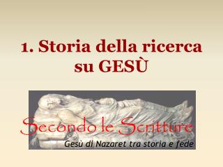 1. Storia della ricerca su GESÙ