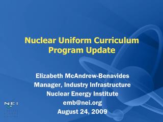 Nuclear Uniform Curriculum Program Update