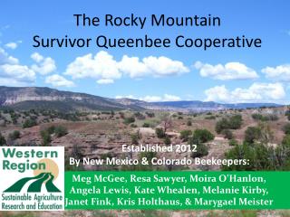 The Rocky Mountain Survivor Queenbee Cooperative