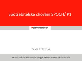 Spotřebitelské chování SPOCH/ P1