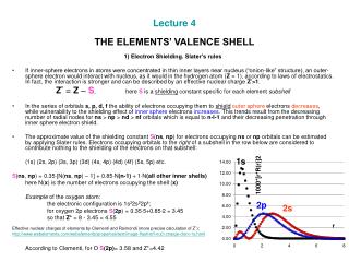 Lecture 4 THE ELEMENTS’ VALENCE SHELL