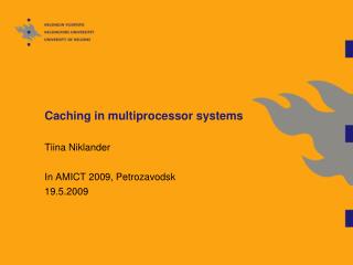 Caching in multiprocessor systems