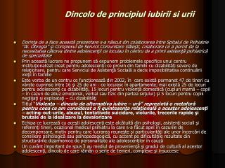 Dincolo de principiul iubirii si urii