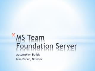 MS Team Foundation Server