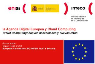 la Agenda Digital Europea y Cloud Computing Cloud Computing: nuevas necesidades y nuevos retos